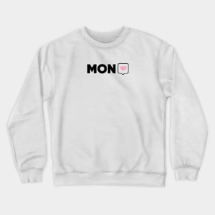 Call me Mon Mon Crewneck Sweatshirt